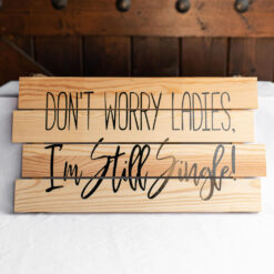 Don't Worry Ladies