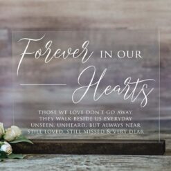 Forever in Our Hearts Acrylic Sign