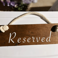 Wooden Reserved Sign